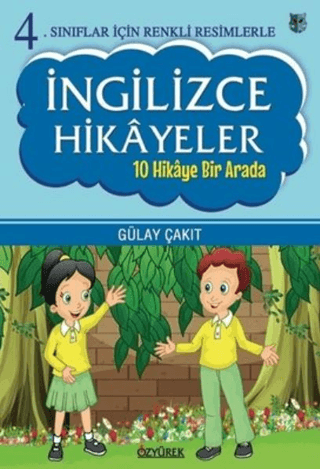 4. Sınıflar İçin Renkli Resimlerle İngilizce Hikayeler Seti - 10 Hikaye Bir Arada - Gülay Çakıt - 1