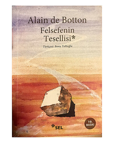 Alain de Botton - Felsefenin Tesellisi - Sel Yayıncılık