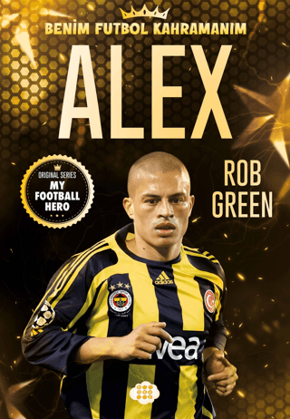 Alex - Benim Futbol Kahramanım - Rob Green - Dokuz Çocuk
