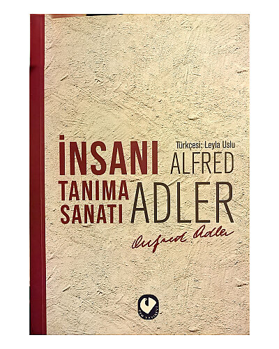 Alfred Adler - İnsanı Tanıma Sanatı - 1