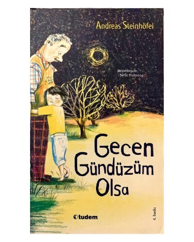 Andreas Steinhöfel - Gecen Gündüzüm Olsa - Tudem Yayınları - Kültür