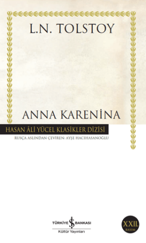 Anna Karenina - Lev Nikolayeviç Tolstoy - İş Bankası Kültür Yayınları