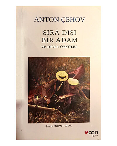Anton Çehov - Sıra Dışı Bir Adam ve Diğer Öyküler - Can Yayınları