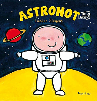 Astronot Ne Yapar? Liesbet Slegers - Domingo Yayınevi
