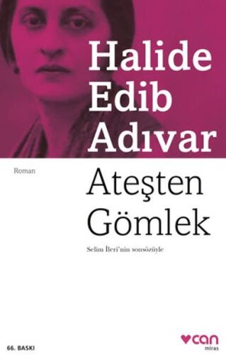 Ateşten Gömlek - Halide Edib Adıvar - Can Yayınları