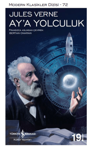 Ay'a Yolculuk - Jules Verne - İş Bankası Kültür Yayınları