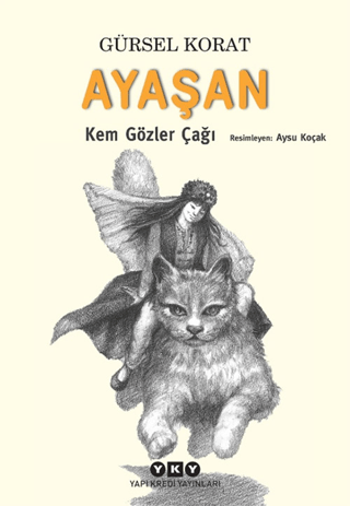 Ayaşan - Kem Gözler Çağı - Gürsel Korat - Yapı Kredi Yayınları