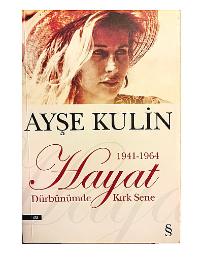 Ayşe Kulin - 1941-1964 Dürbünümde Kırk Sene - Everest Yayınları