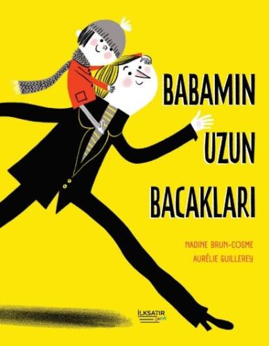 Babamın Uzun Bacakları - İlksatır Yayınevi
