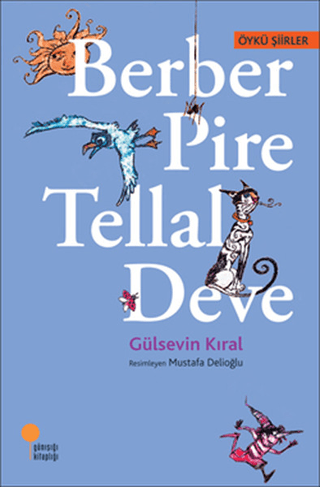 Berber Pire Tellal Deve - Gülsevin Kıral - Günışığı Kitaplığı
