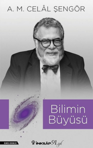 Bilimin Büyüsü - A. M. Celal Şengör - İnkılap Kitabevi