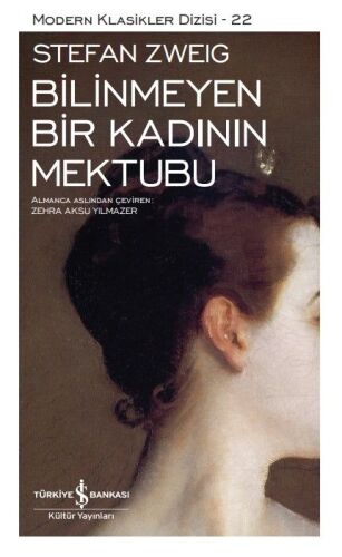 Bilinmeyen Bir Kadının Mektubu - İş Bankası Kültür Yayınları