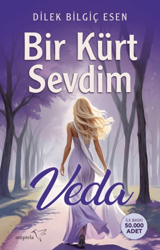 Bir Kürt Sevdim - Veda - Dilek Bilgiç Esen - Müptela Yayınları