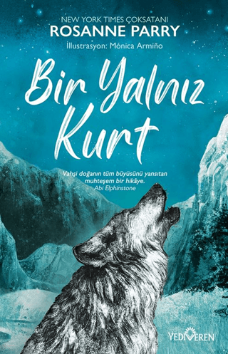 Bir Yalnız Kurt - Rosanne Parry - Yediveren Yayınları