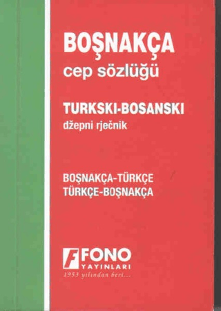Boşnakça / Türkçe - Türkçe / Boşnakça Cep Sözlüğü - Şükrü Begoviç - Fono Yayınları