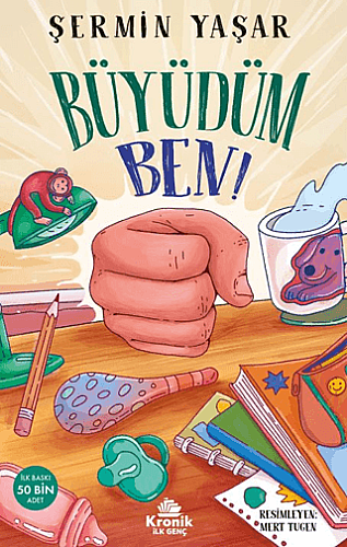 Büyüdüm Ben! - Şermin Yaşar - Kronik Kitap