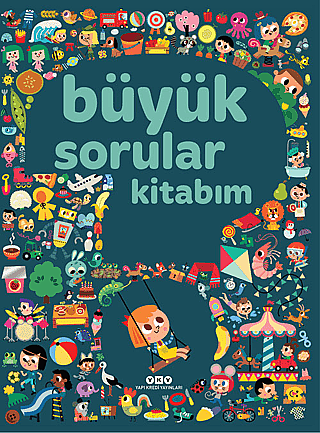 Büyük Sorular Kitabım - Sandra Lebrun et Loic Audrain - Yapı Kredi Yayınları