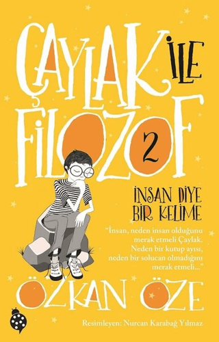 Çaylak ile Filozof 2 - İnsan Diye Bir Kelime - Özkan Öze - Uğurböceği Yayınları