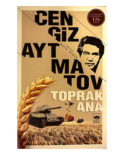 Cengiz Aytmatov - Toprak Ana - Ötüken Neşriyat