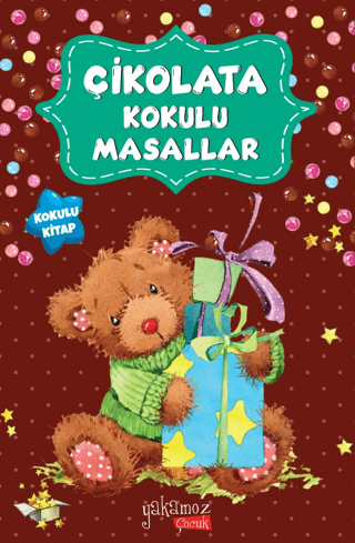 Çikolata Kokulu Masallar (Kokulu Kitap) - Kolektif - Yakamoz Yayınevi