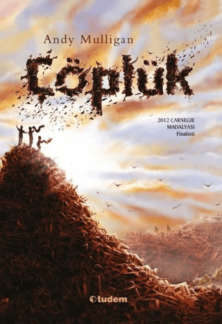 Çöplük - Andy Mulligan - Tudem Yayınları