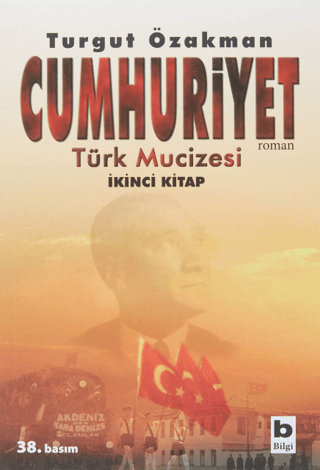 Cumhuriyet Türk Mucizesi İkinci Kitap - Turgut Özakman - 1