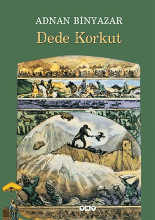 Dede Korkut - Adnan Binyazar - Yapı Kredi Yayınları