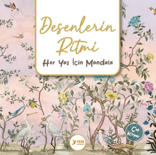 Desenlerin Ritmi Yetişkinler İçin Mandala - Kolektif - Yuva Yayınları