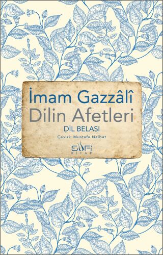 Dilin Afetleri - Dil Belası - Sufi Kitap