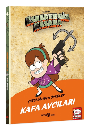 Disney Esrarengiz Kasaba Kafa Avcıları - Kolektif - Beta Kids