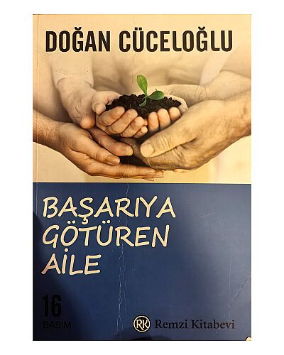 Doğan Cüceloğlu - Başarıya Götüren Aile - Remzi Kitabevi