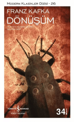 Dönüşüm - Franz Kafka - İş Bankası Kültür Yayınları