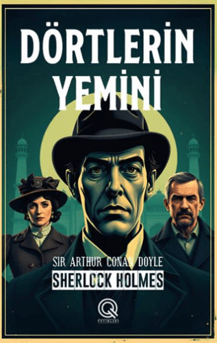 Dörtlerin Yemini - Sir Arthur Conan Doyle - Q Yayınları