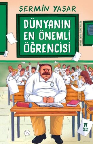 Dünyanın En Önemli Öğrencisi - Şermin Yaşar - Taze Kitap