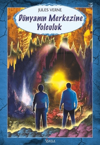 Dünyanın Merkezine Yolculuk - Jules Verne - Özyürek Yayınları