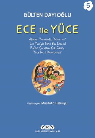Ece ile Yüce 5 - Gülten Dayıoğlu - Yapı Kredi Yayınları