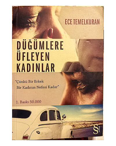 Ece Temelkuran - Düğümlere Üfleyen Kadınlar - Everest Yayınları