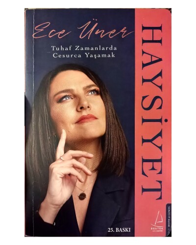 Ece Üner - Haysiyet; Tuhaf Zamanlarda Cesurca Yaşamak - Destek Yayınları (1)