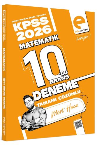 Edu Kariyer Mert Hoca 2026 KPSS Matematik 10'lu Branş Deneme Tamamı Çözümlü - Edu Kariyer