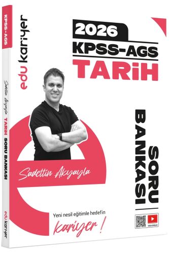 Edu Kariyer Sadettin Akyayla 2026 KPSS-AGS Tarih Video Çözümlü Soru Bankası - Edu Kariyer