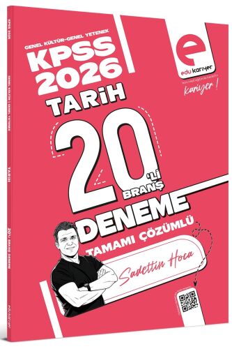 Edu Kariyer Sadettin Hoca 2026 KPSS Tarih 20'li Branş Deneme Tamamı Çözümlü - Edu Kariyer
