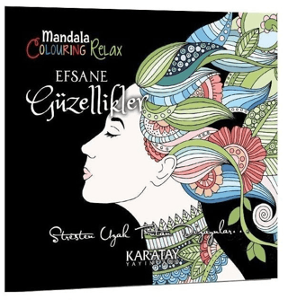 Efsane Güzellikler - Mandala - Kolektif - Karatay Yayınları