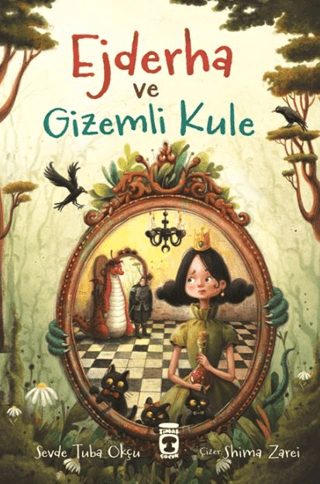 Ejderha ve Gizemli Kule - Sevde Tuba Okçu - Timaş Çocuk
