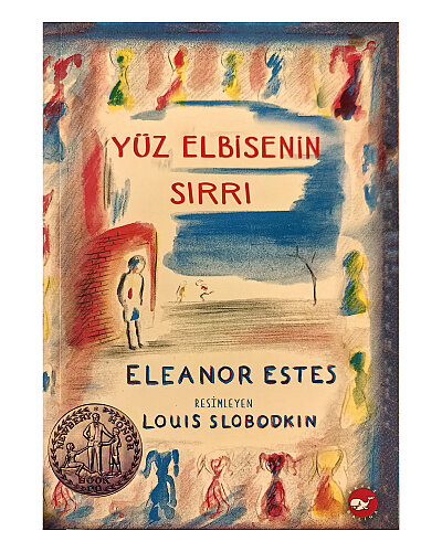 Eleanor Estes - Yüz Elbisenin Sırrı - Beyaz Balina Yayınları