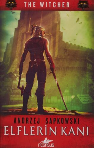 Elflerin Kanı - Andrzej Sapkowski - Pegasus Yayınları