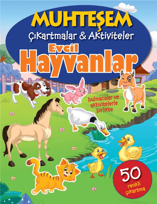 Evcil Hayvanlar - Muhteşem Çıkartmalar ve Aktiviteler - Kolektif - Parıltı Yayınları