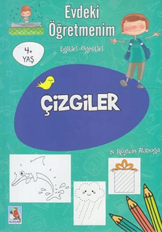 Evdeki Öğretmenim Çizgiler 4+ Yaş - Kolektif - Nurdan Yayınları