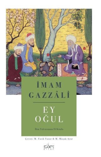 Ey Oğul - Sufi Kitap
