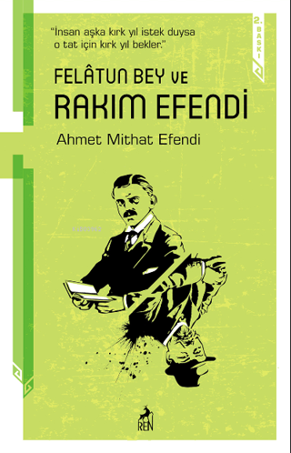 Felatun Bey ve Rakım Efendi - Ahmet Mithat - Ren Kitap