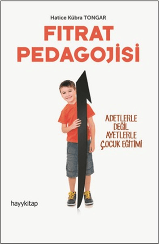 Fıtrat Pedagojisi - Hatice Kübra Tongar - Hayykitap
